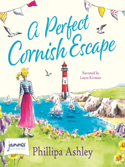 Title details for A Perfect Cornish Escape by Phillipa Ashley - Available
